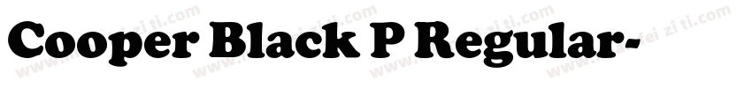 Cooper Black P Regular字体转换